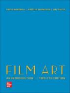 Film Art: An Introduction di David Bordwell, Kristin Thompson, Jeff Smith edito da Mcgraw-hill Education