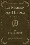 La Maison Des Hiboux, Vol. 1 di Eugenie Marlitt edito da Forgotten Books