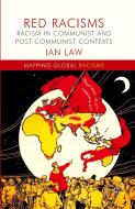 Red Racisms di I. Law edito da Palgrave Macmillan