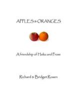 Apples & Oranges di BRIDGET ROSEN edito da Lightning Source Uk Ltd