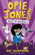 Opie Jones Talks To Animals di Nat Luurtsema edito da Egmont Uk Ltd