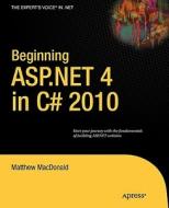 Beginning ASP.NET 4 in C# 2010 di Matthew MacDonald edito da Springer-Verlag Berlin and Heidelberg GmbH & Co. KG