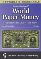Standard Catalog Of World Paper Money - General Issues di George S. Cuhaj, Thomas Michael edito da F&w Publications Inc