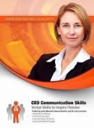 CEO Communication Skills: Verbal Skills to Inspire Passion di John C. Maxwell, Dianna Booher, Larry Iverson edito da Blackstone Audiobooks