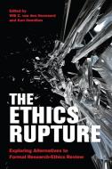 The Ethics Rupture: Exploring Alternatives to Formal Research-Ethics Review edito da PAPERBACKSHOP UK IMPORT