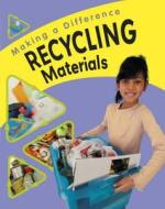 Recycling Materials di Sue Barraclough edito da Hachette Children\'s Group