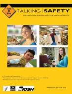 Talking Safety: Teaching Young Workers about Job Safety and Health Minnesota Edition di Centers for Disease Control and Preventi edito da Createspace