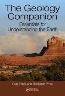 The Geology Companion di Gary Prost edito da Taylor & Francis Inc