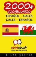 2000+ Espanol - Gales Gales - Espanol Vocabulario di Gilad Soffer edito da Createspace