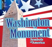 Washington Monument edito da LIGHTBOX LEARNING