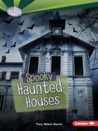 Spooky Haunted Houses di Tracy Nelson Maurer edito da LERNER CLASSROOM