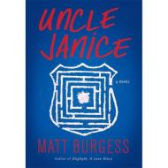 Uncle Janice di Matt Burgess edito da HighBridge Audio