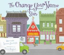 The Change Your Name Store di Leanne Shirtliffe edito da Skyhorse Publishing