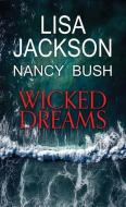 Wicked Dreams di Lisa Jackson, Nancy Bush edito da CTR POINT PUB (ME)