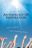 Anthology of Inspiration di Nancy Hunt edito da Covenant Books