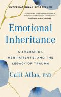 Emotional Inheritance di Galit Atlas edito da Short Books