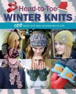 Head-to-Toe Winter Knits di Monica Russel edito da Search Press Ltd
