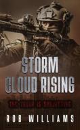 Storm Cloud Rising di Rob Williams edito da Independently Published