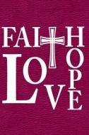 FAITH HOPE LOVE di Jolly Pockets edito da INDEPENDENTLY PUBLISHED