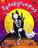 Spookyrumpus di Tony Mitton edito da Hachette Children's Group