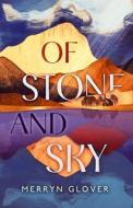 Of Stone and Sky di Merryn Glover edito da POLYGON