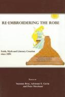 Re-embroidering The Robe edito da Cambridge Scholars Publishing