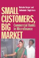 Small Customers, Big Market di Malcolm Harper edito da Practical Action Publishing