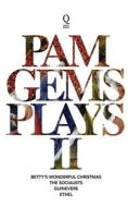 Pam Gems Plays 2 di Pam Gems edito da Quota Books Limited