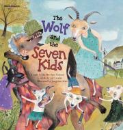 The Wolf and the Seven Kids di Brothers Grimm edito da BIG & SMALL