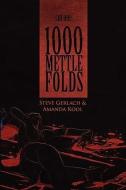 1000 Mettle Folds: Cut 1 the Fall di Steve Gerlach, Amanda Kool edito da ARCANE WISDOM