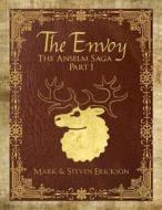 The Envoy: The Anselm Saga Part 1 di Mark Erickson, Steven Erickson edito da Chinquapin Press
