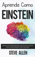 Aprenda como Einstein di Steve Allen edito da EDITORIAL HEXAGONUM LLC