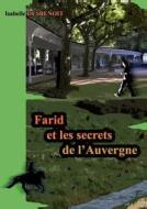 Farid et les secrets de l'Auvergne di Isabelle Desbenoit edito da Books on Demand