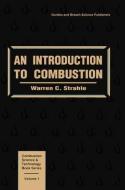 An Introduction to Combustion di Warren C. Strahle edito da Taylor & Francis Ltd
