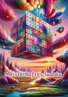 Meisterhaftes Sudoku di Maxi Pinselzauber edito da tredition