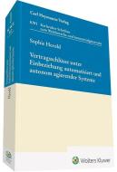 Vertragsschlüsse unter Einbeziehung automatisiert und autonom agierender Systeme di Sophie Herold edito da Heymanns Verlag GmbH