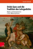 Ovids Epos und die Tradition des Lehrgedichts di Yasmin Schmidt edito da Vandenhoeck + Ruprecht