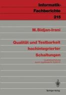 Qualität und Testbarkeit hochintegrierter Schaltungen di Mehrdad Bidjan-Irani edito da Springer Berlin Heidelberg