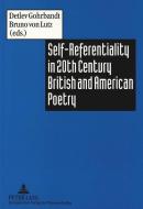 Self-Referentiality in 20th Century British and American Poetry edito da Lang, Peter GmbH
