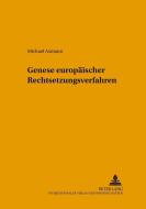 Genese europäischer Rechtsetzungsverfahren di Michael Axmann edito da Lang, Peter GmbH