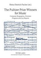 The Pulitzer Prize Winners for Music edito da Lang, Peter GmbH