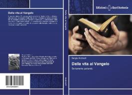 Dalla vita al Vangelo di Sergio Andreoli edito da Edizioni Sant'Antonio