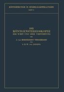 Die Röntgenstereoskopie di L. E. W. Albada, J. Ebbenhorst-Tengbergen edito da Springer Berlin Heidelberg