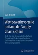 Wettbewerbsvorteile entlang der Supply Chain sichern di Marc Helmold edito da Springer-Verlag GmbH