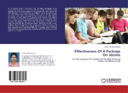 Effectiveness Of A Package On Idioms di Leena Chakranarayan edito da LAP Lambert Academic Publishing