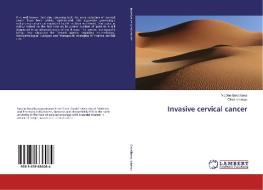 Invasive cervical cancer di Nicolae Bacalbasa, Olivia Ionescu edito da LAP Lambert Academic Publishing