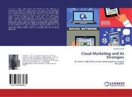 Cloud Marketing and its Strategies di Aayush Hingar edito da LAP LAMBERT Academic Publishing