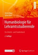 Humanbiologie für Lehramtsstudierende di Armin Baur, Sylva Baur edito da Springer-Verlag GmbH