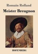 Meister Breugnon di Romain Rolland edito da Hofenberg