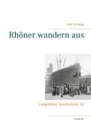 Rhöner wandern aus di Rolf Schlegel edito da Books on Demand